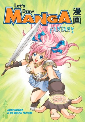 [Let's Draw Manga 01] • Let's Draw Manga - Fantasy